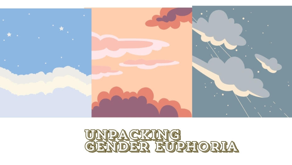 Unpacking Gender Euphoria